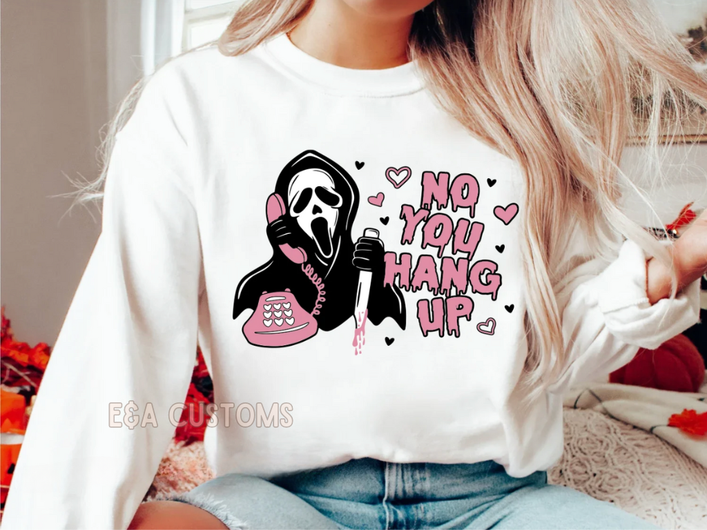 No You Hang Up Sweatshirt