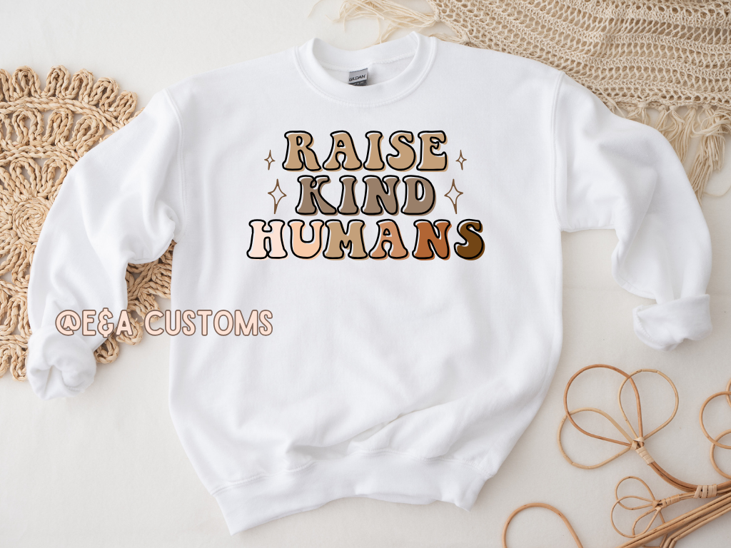 Raise Kind Humans Sweatshirt