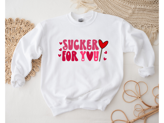 Sucker For You Sweatshirt